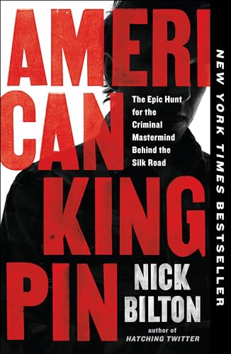 American Kingpin: The Epic Hunt for the Criminal Mastermind Behind the…