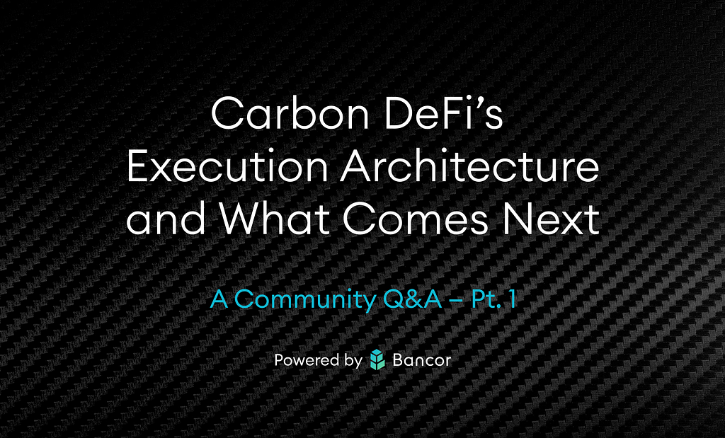 Carbon DeFi’s Execution Architecture and What Comes Next