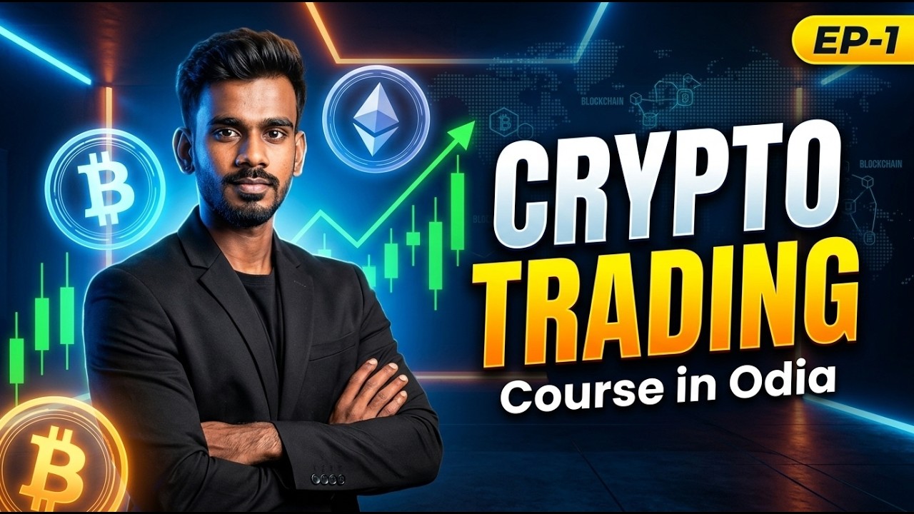 Crypto Trading Course in Odia | Episode 1 | Crypto Basics for Beginners | 2026